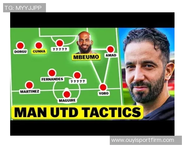 豪取三连胜阿莫林的343阵型再获认可曼联战术更直接引发热议 豪取三连胜阿莫林的343阵型再获认可曼联战术更直接引发热议